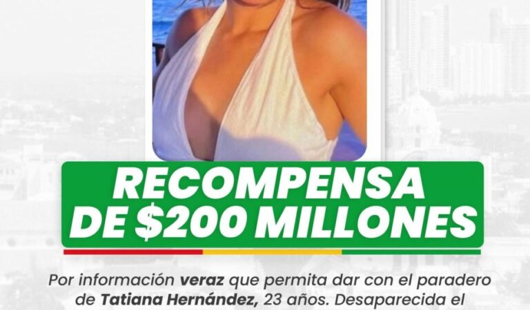 La recompensa por información de Tatiana Hernández aumenta a $200 millones de pesos.