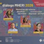 Recuerdos del Regreso Conversaciones MHERI 2026 sobre los desafios del