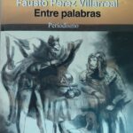 Presentacion de las obras de Fausto Perez Villarreal y Jose